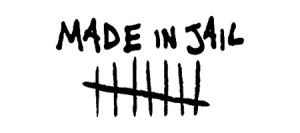 made in jail